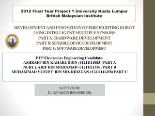 FYP Electronics Engineering Candidate: ASHRAFF BIN KAHARUDDIN (51211111083) PART A