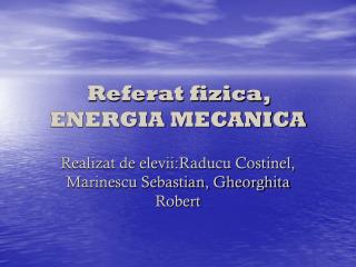 Referat fizica, ENERGIA MECANICA