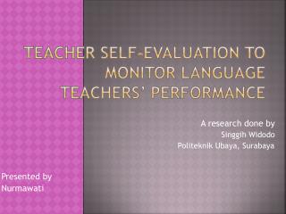 TEACHER SELF-EVALUATION TO MONITOR LANGUAGE TEACHERS’ PERFORMANCE