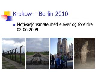 Krakow – Berlin 2010