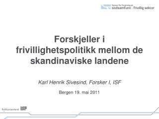 Forskjeller i frivillighetspolitikk mellom de skandinaviske landene