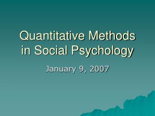 Quantitative Methods in Social Psychology