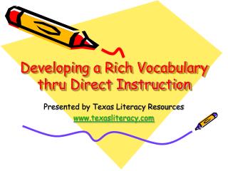 Developing a Rich Vocabulary thru Direct Instruction