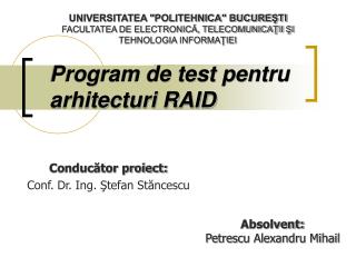 Program de test pentru arhitecturi RAID