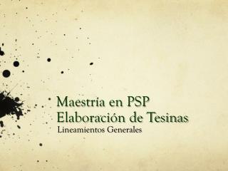 Maestría en PSP Elaboración de Tesinas