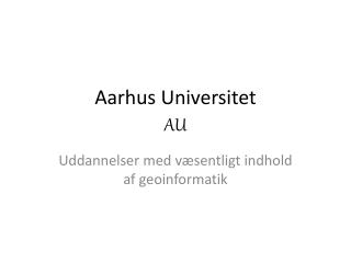 Aarhus Universitet AU
