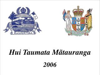 Hui Taumata M ã tauranga 2006