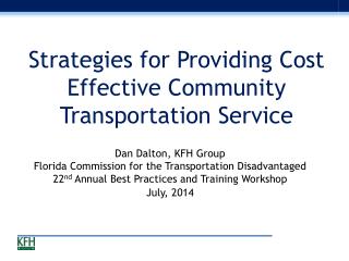 Strategies for Providing Cost Effective Community Transportation Service