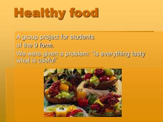 make a presentation on healthy food