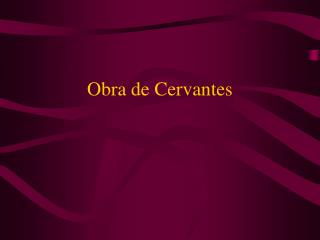 Obra de Cervantes