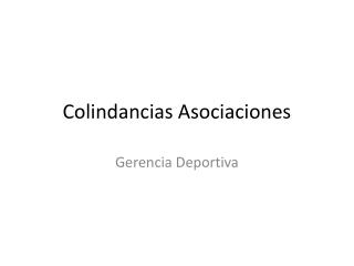 Colindancias Asociaciones