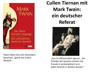 Cullen Tiernan mit Mark Twain: ein deutscher Referat