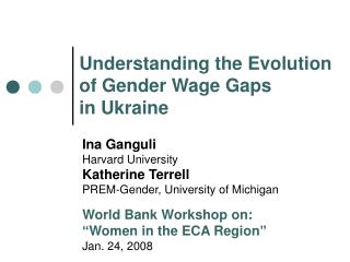 Understanding the Evolution of Gender Wage Gaps in Ukraine