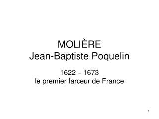 MOLI ÈRE Jean-Baptiste Poquelin