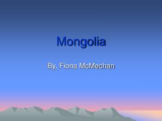 Mongolia