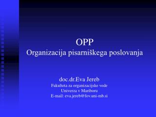 O PP Organizacija pisarniškega poslovanja