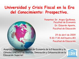 Universidad y Crisis Fiscal en la Era del Conocimiento: Prospectiva.