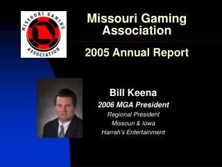 Missouri Gaming Association 2005 Annual Report