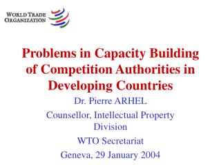 Problems in Capacity Building of Competition Authorities in Developing Countries