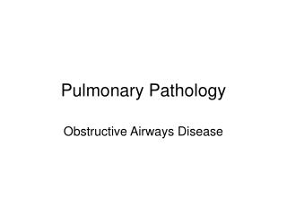 Pulmonary Pathology