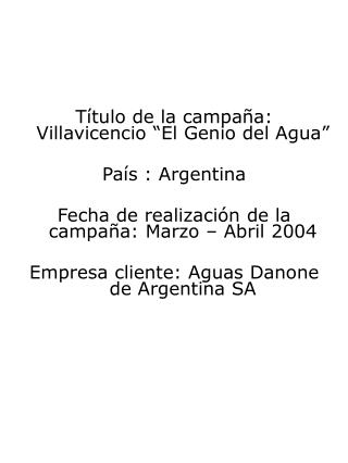 Título de la campaña: Villavicencio “El Genio del Agua” País : Argentina
