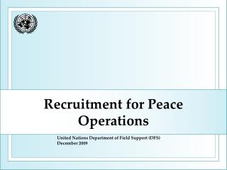 Recruitment for Peace Operations