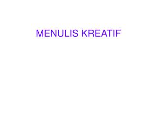 MENULIS KREATIF