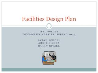 Facilities Design Plan