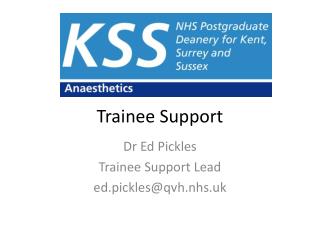 Trainee Support