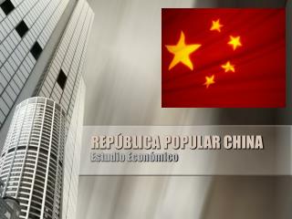 REPÚBLICA POPULAR CHINA
