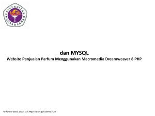 dan MYSQL Website Penjualan Parfum Menggunakan Macromedia Dreamweaver 8 PHP