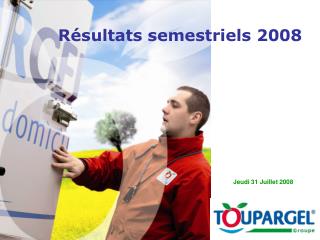 Résultats semestriels 2008