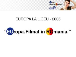 EUROPA LA LICEU - 2006