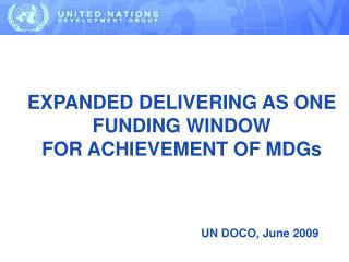 EXPANDED DELIVERING AS ONE FUNDING WINDOW FOR ACHIEVEMENT OF MDGs