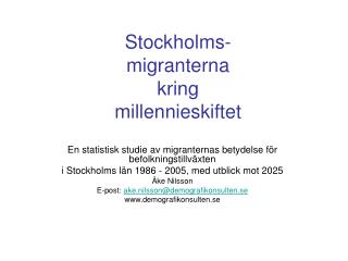 Stockholms- migranterna kring millennieskiftet