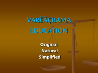 VARËÄÇRAMA EDUCATION