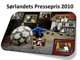 Sørlandets Pressepris 2010