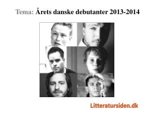 Tema: Årets danske debutanter 2013-2014