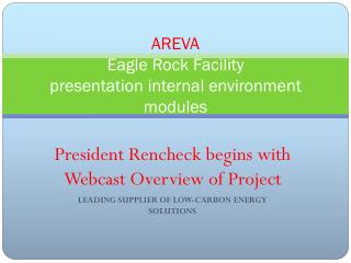 AREVA Eagle Rock Facility presentation internal environment modules