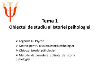 Tema 1 Obiectul de studiu al Istoriei psihologiei