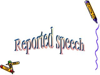 Reported speech