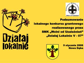 Podsumowanie lokalnego konkursu grantowego realizowanego przez SMK „Wolni od Uzależnień”