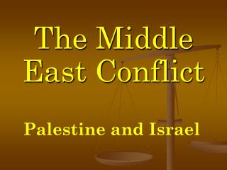 The Middle East Conflict