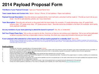 2014 Payload Proposal Form Title/Name of your Payload Concept: Type your Payload Name here