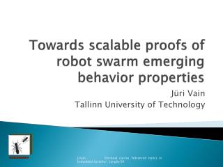 Towards scalable proofs of robot swarm emerging behavior properties