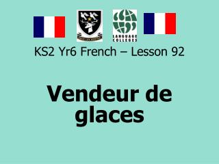 KS2 Yr6 French – Lesson 92
