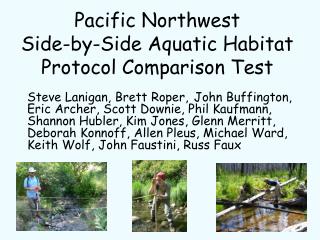 Pacific Northwest Side-by-Side Aquatic Habitat Protocol Comparison Test