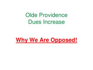 Olde Providence Dues Increase