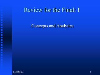 Review for the Final: I