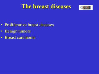 The breast diseases